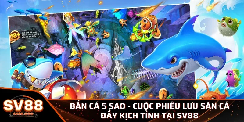 Bắn cá 5 sao